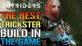 Outriders: THE BEST NEW TRICKSTER Build In The GAME! SOLO Anything EASY! (Build Guide)