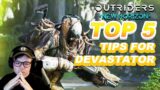TOP 5 THINGS THAT EVERY DEVASTATOR PLAYER SHOULD KNOW (OUTRIDERS: NEW HORIZON)
