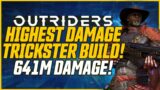 641 MILLION 1-SHOT! Highest Damage Trickster Build! // Outriders CT 15  Build Guide