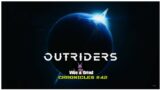 Devastation On Enoch, Cull The Wrathful!: OUTRIDERS: NEW HORIZON(Vibe & Grind Chronicles #42)