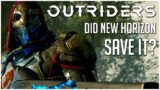 Did the New Horizon Update SAVE Outriders?