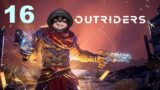 Hi there, buddy – Outriders #16