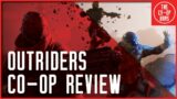Outriders Co-Op Review  | Our New Favorite Co-Op Looter Shooter