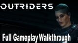 Outriders – Full Gameplay Walkthrough [HD 1080P]
