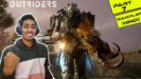 Outriders Gameplay | PC Part 7 | Remarkable Sam