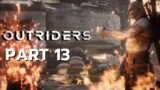 Outriders Gameplay Walkthrough Part 13 – ONSLAUGHT