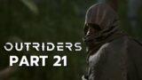 Outriders Gameplay Walkthrough Part 21 – UNKNOWN PRESENCE