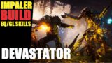 Outriders New Horizon – Devastator Impale Build with Earthquake and Gravity Leap