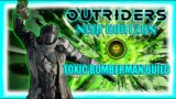 Outriders New Horizon | Technomancer Toxic Bomberman Build