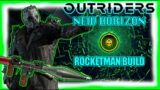 Outriders New Horizon | The Rocket Man | Technomancer Build | Easy Solo CT15