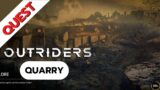 Outriders Quest: Quarry