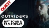 Outriders Quest: Rift Town And Eagle Peaks
