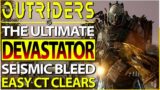 Outriders – The BEST Devastator SEISMIC BLEED BUILD For End Game Post New Horizon – INSANE DAMAGE!