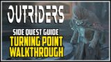 Outriders Turning Point Side Quest