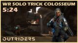 Outriders | World Record Solo Trick | Colosseum | New Horizon Speedrun – 5:24 | 1440P 60FPS