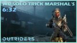 Outriders | World Record Solo Trick | Marshal's Complex | New Horizon Speedrun – 6:32 | 1440P 60FPS