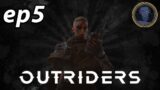Outriders ep5 | A NATIVE!?