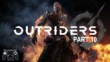 Outriders playthrough part 10