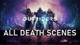 OUTRIDERS: All Death Scenes
