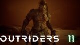 OUTRIDERS (PLAYTHROUGH) EP.11