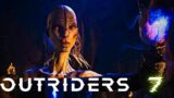 OUTRIDERS (PLAYTHROUGH) EP.7