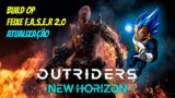 Outriders- Build Op Pyro Feixe F.A.S.E.R – Vegeta (Galick Ho)
