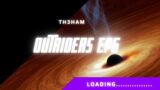 Outriders EP6