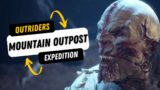 Outriders EXPEDITION: Mountain Outpost