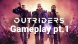 Outriders Gameplay I'm Back Baby!