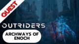 Outriders Quest: Archways Of Enoch Tier 4