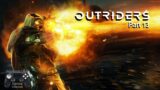 Outriders playthrough part 13