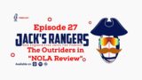 Outriders with Phil and Dave | MLR Round 1 Rapid Reactions | Free Jacks News | NOLA Gold Review |