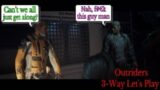 Stop the violence! Can't we all just get along? – Outriders 3-Way Let's Play Episode 8