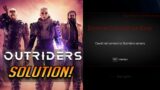 FIX Outriders Internet Connection Error | Could Not Connect to Outrider Servers