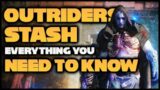 HOW MUCH STASH SPACE? | EVERYTHING YOU NEED TO KNOW | Outriders