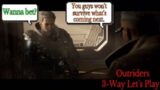 Has this game gotten the best of us? – Outriders 3-Way Let's Play Episode 23
