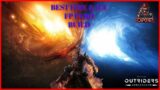 OUTRIDERS – BEST FIRE & ICE FP PYRO BUILD FOR END GAME. NEW HORIZON EDITION!