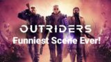 OUTRIDERS | Best Scene Ever!