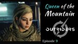 Outriders | Queen of the Mountain | Role Play Let's Play Episode 9