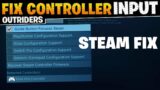 Outriders(READ DESC) How To Fix PS4 And Xbox Controllers Dont Working In Game Steam Controller Fix