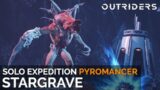 Stargrave Expedition Completion (Solo Pyromancer / Gold Tier) [Outriders]
