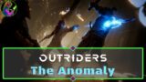 What is The Anomaly? | Outriders