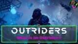 What is an Outrider? | Outriders