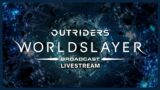 Outriders Worldslayer Reveal Broadcast Livestream