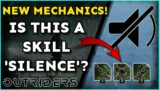 A SKILL SILENCE? WHAT ELSE CAN WE EXPECT! – New Mechanics in Outriders: Worldslayer