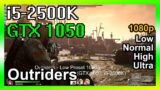 GTX 1050, i5-2500K – Outriders (FPS Test)