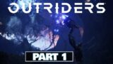 OUTRIDERS Gameplay Walkthrough Part 1 (Full Game) Prologue