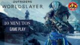 #OUTRIDERS WORLDSLAYER 10 MINUTOS DE GAME PLAY.#02