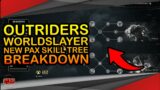 Outriders WorldSlayer | NEW PAX SKILL TREE – DEVASTATOR BREAKDOWN!