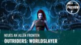 Outriders: Worldslayer in der Preview: Mehr von allem (German)